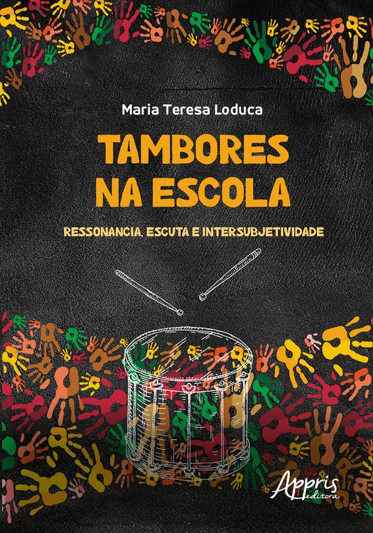 Produktbild: Tambores na Escola: Resson&acirc;ncia, Escuta e Intersubjetividade