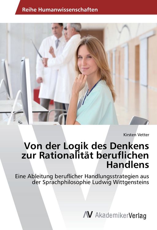 Produktbild: Von der Logik des Denkens zur Rationalit&auml;t beruflichen Handlens