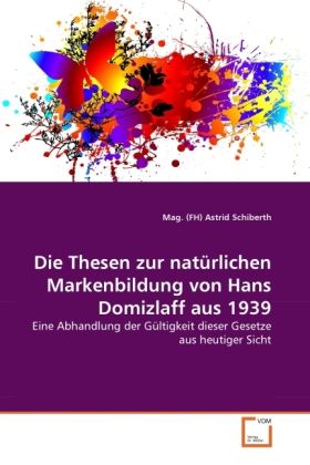 Produktbild: Schiberth, M: Thesen zur nat&uuml;rlichen Markenbildung von Hans