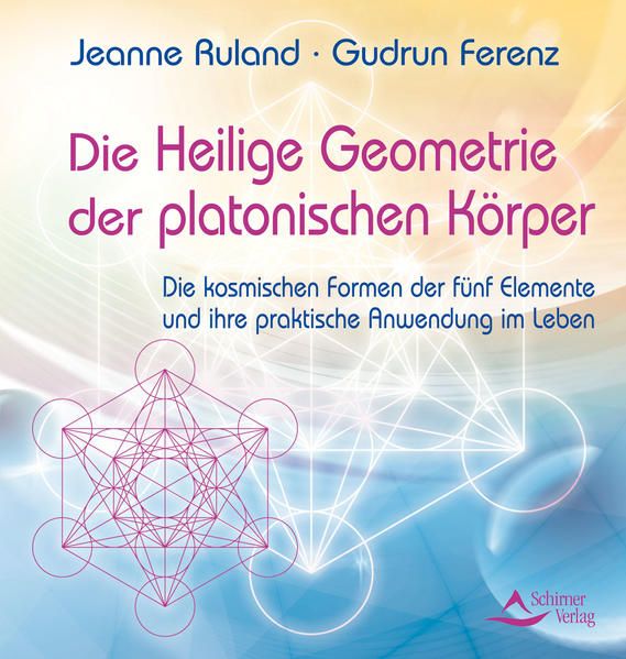 Produktbild: Die Heilige Geometrie der platonischen K&ouml;rper