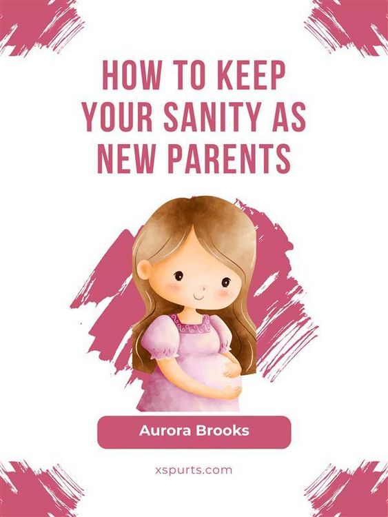 Produktbild: How to Keep Your Sanity as New Parents