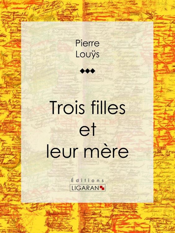 Produktbild: Trois filles et leur m&egrave;re