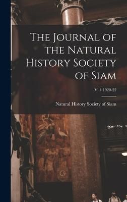 Produktbild: The Journal of the Natural History Society of Siam; v. 4 1920-22