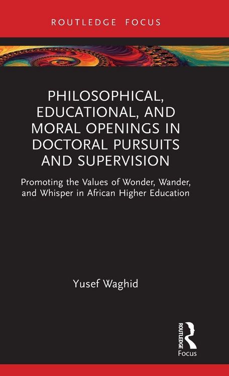 Produktbild: Philosophical, Educational, and Moral Openings in Doctoral Pursuits and Supervision