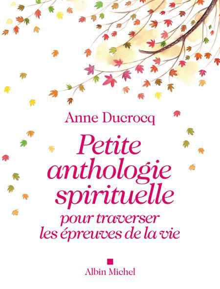Produktbild: Petite anthologie spirituelle pour traverser les &eacute;preuves de la vie