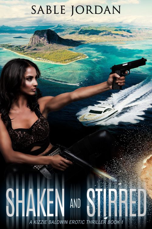Produktbild: Shaken & Stirred (Kizzie Baldwin Erotic Thrillers, #1)