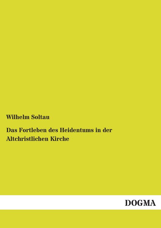Produktbild: Das Fortleben des Heidentums in der Altchristlichen Kirche