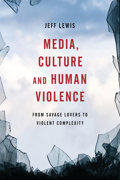 Produktbild: Media, Culture and Human Violence