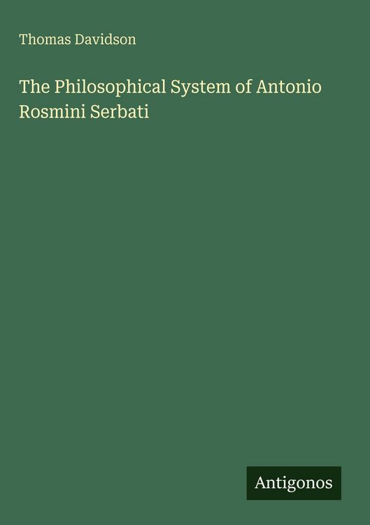 Produktbild: The Philosophical System of Antonio Rosmini Serbati