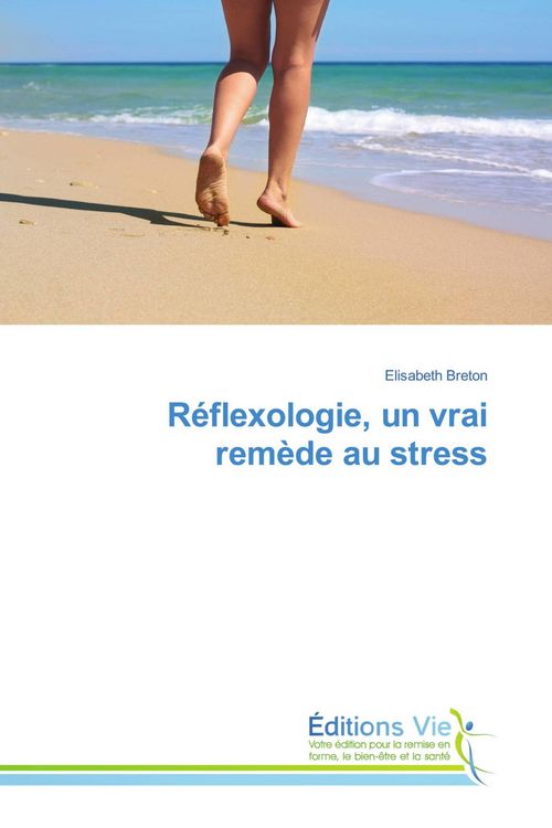 Produktbild: R&eacute;flexologie, un vrai rem&egrave;de au stress