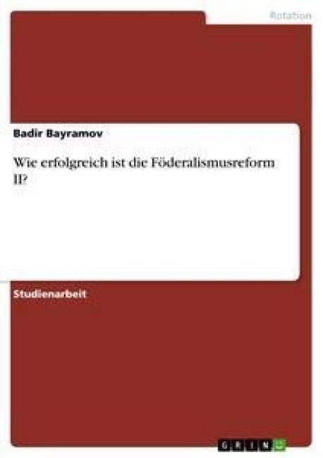 Produktbild: Wie erfolgreich ist die F&ouml;deralismusreform II?
