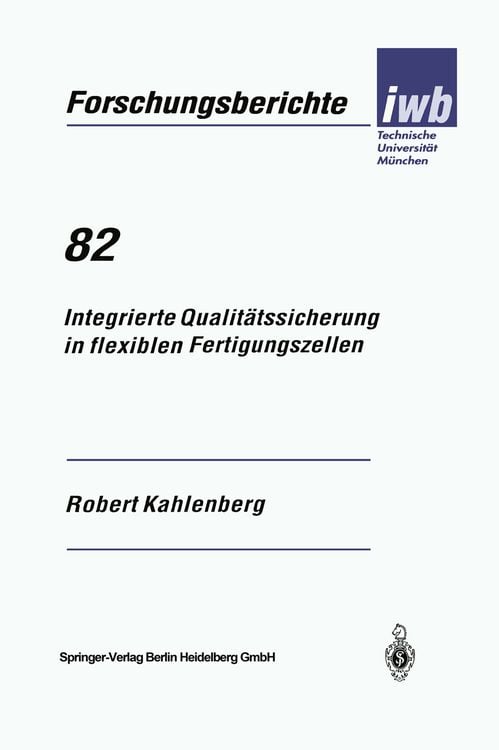 Bild vom Artikel Integrierte Qualitätssicherung in flexiblen Fertigungszellen vom Autor Robert Kahlenberg
