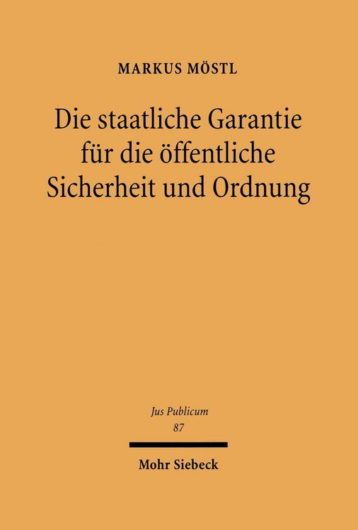 Produktbild: Die staatliche Garantie f&uuml;r die &ouml;ffentliche Sicherheit und Ordnung