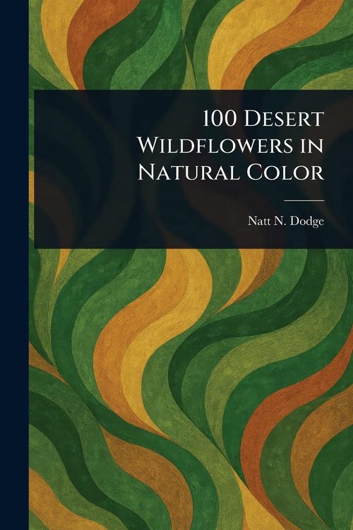 Produktbild: 100 Desert Wildflowers in Natural Color