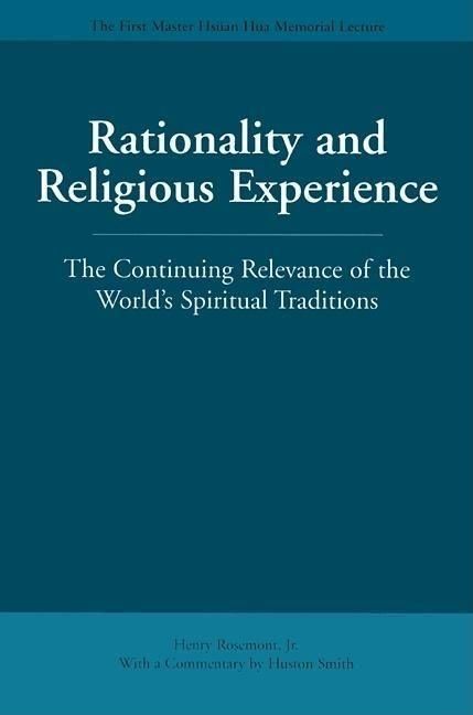 Produktbild: Rationality and Religious Experience: The Continuing Relevance of the World's Spiritual Traditions