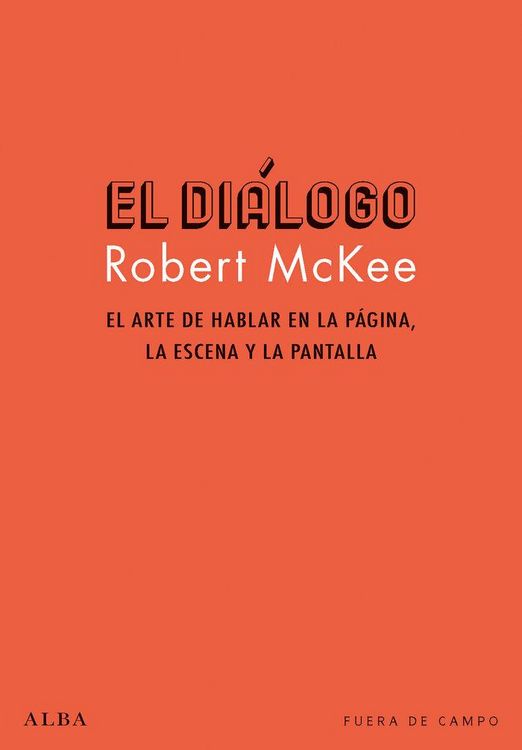 Produktbild: El di&aacute;logo : el arte de hablar en la p&aacute;gina, la escena y la pantalla