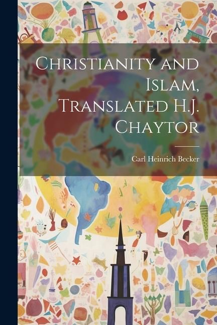 Produktbild: Christianity and Islam, Translated H.J. Chaytor