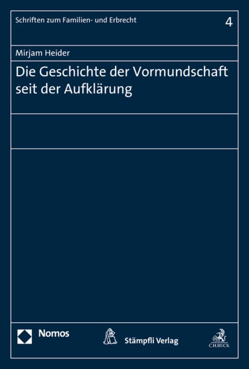 Produktbild: Die Geschichte der Vormundschaft seit der Aufkl&auml;rung