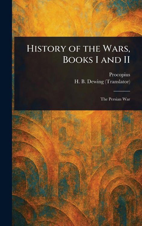Produktbild: History of the Wars, Books I and II