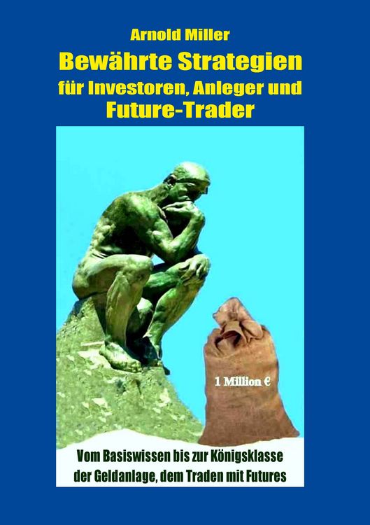 Produktbild: Bew&auml;hrte Strategien f&uuml;r Investoren, Anleger und Future-Trader