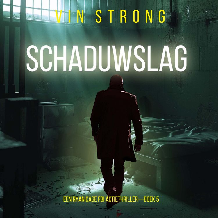 Produktbild: Schaduwslag (Een Ryan Cage FBI Actiethriller&mdash;Boek 5)