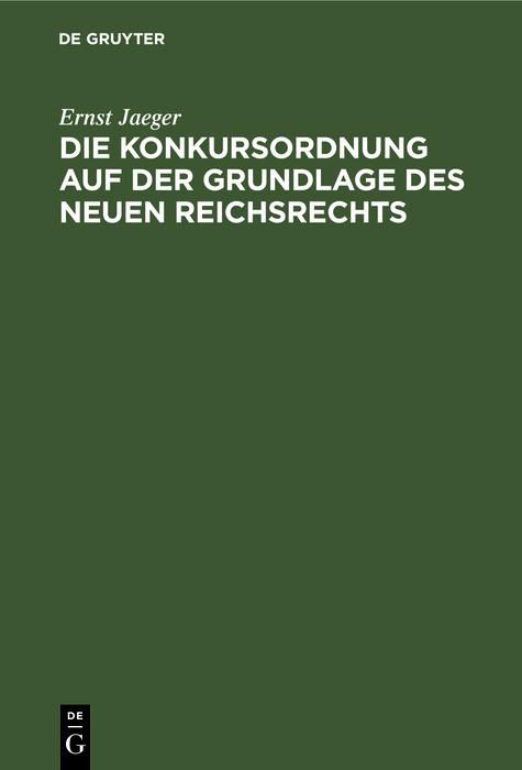 Produktbild: Die Konkursordnung auf der Grundlage des neuen Reichsrechts