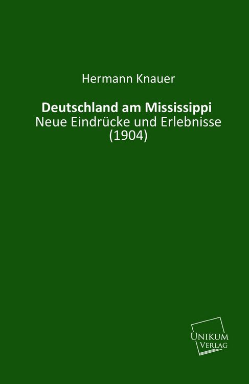 Produktbild: Knauer, H: Deutschland am Mississippi