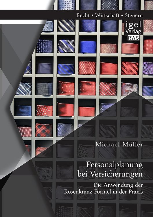 Produktbild: Personalplanung bei Versicherungen: Die Anwendung der Rosenkranz-Formel in der Praxis