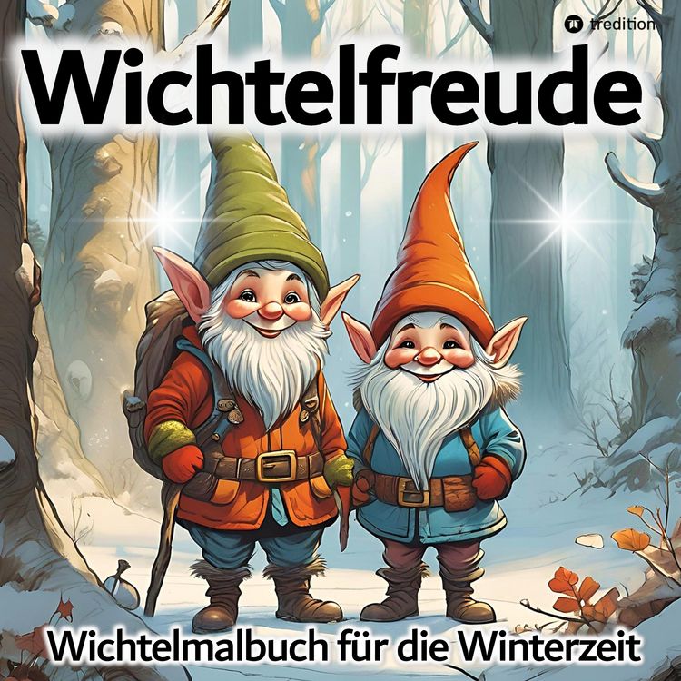 Produktbild: Wichtel Malbuch Wichtelfreude - Malbuch f&uuml;r die Winterzeit