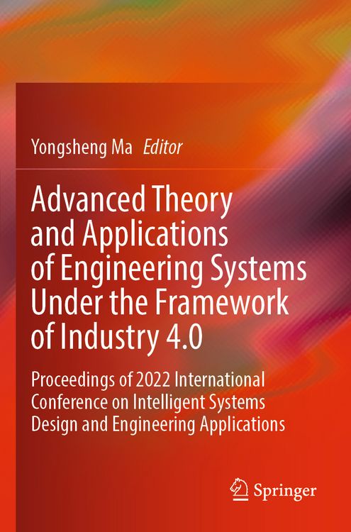 Produktbild: Advanced Theory and Applications of Engineering Systems Under the Framework of Industry 4.0