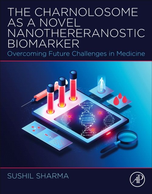 Produktbild: The Charnolosome as a Novel Nanothereranostic Biomarker