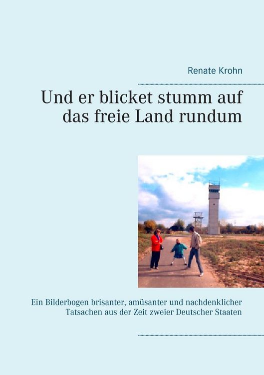 Produktbild: Und er blicket stumm auf das freie Land rundum