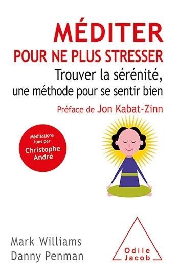 Produktbild: M&eacute;diter pour ne plus stresser