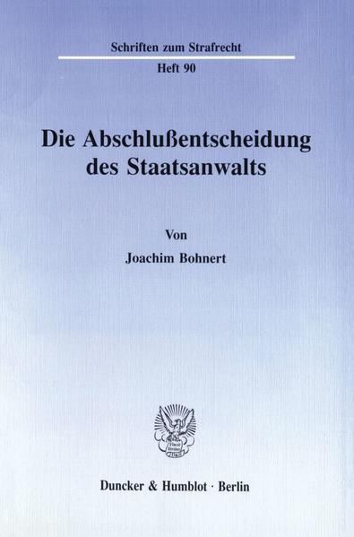 Produktbild: Die Abschlu&szlig;entscheidung des Staatsanwalts.