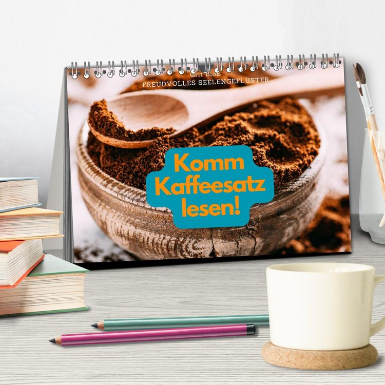 Produktbild: Komm Kaffeesatz lesen! (Tischkalender 2026 DIN A5 quer), CALVENDO Monatskalender