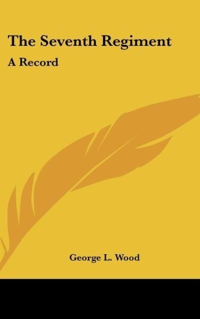 Produktbild: Wood, G: Seventh Regiment