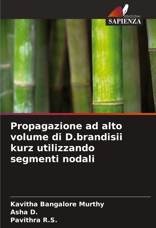 Produktbild: Propagazione ad alto volume di D.brandisii kurz utilizzando segmenti nodali