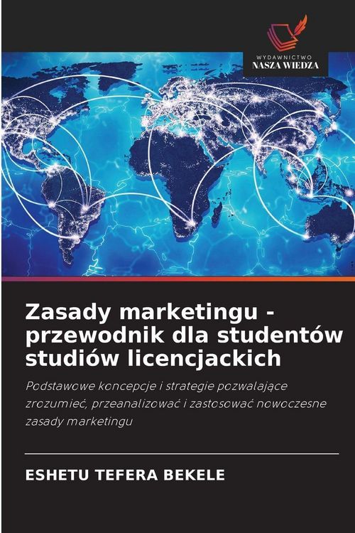 Produktbild: Zasady marketingu - przewodnik dla student&oacute;w studi&oacute;w licencjackich