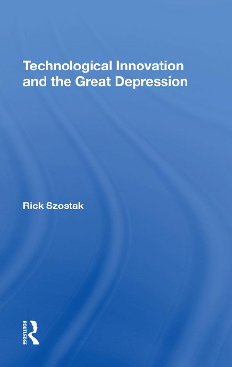 Produktbild: Technological Innovation and the Great Depression