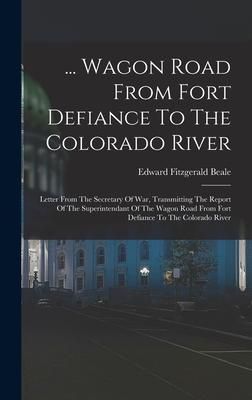 Produktbild: ... Wagon Road From Fort Defiance To The Colorado River