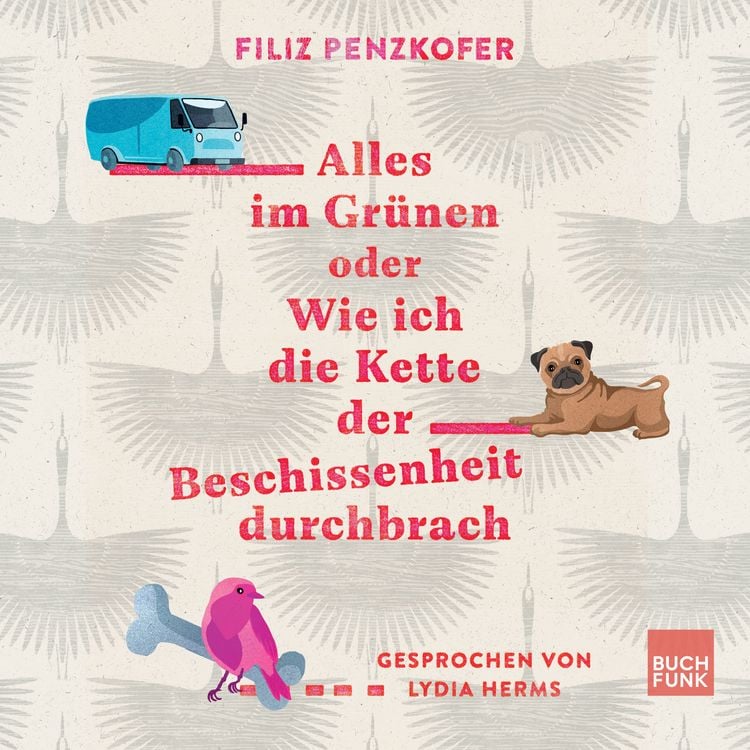 Produktbild: Alles im Gr&uuml;nen oder Wie ich die Kette der Beschissenheit durchbrach