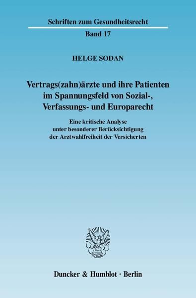 Produktbild: Vertrags(zahn)&auml;rzte und ihre Patienten im Spannungsfeld von Sozial-, Verfassungs- und Europarecht.