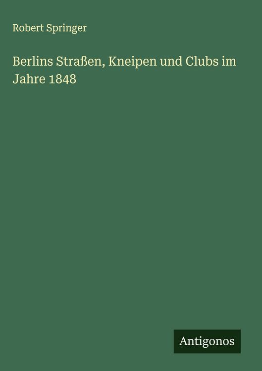 Produktbild: Berlins Stra&szlig;en, Kneipen und Clubs im Jahre 1848