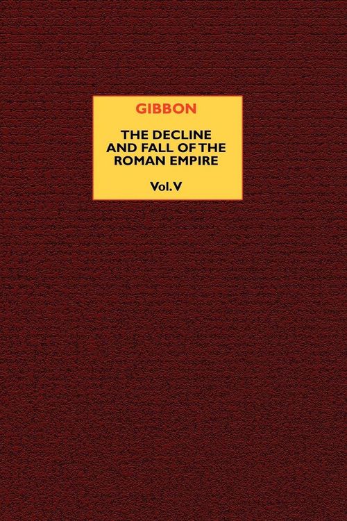Produktbild: The Decline and Fall of the Roman Empire (vol. 5)