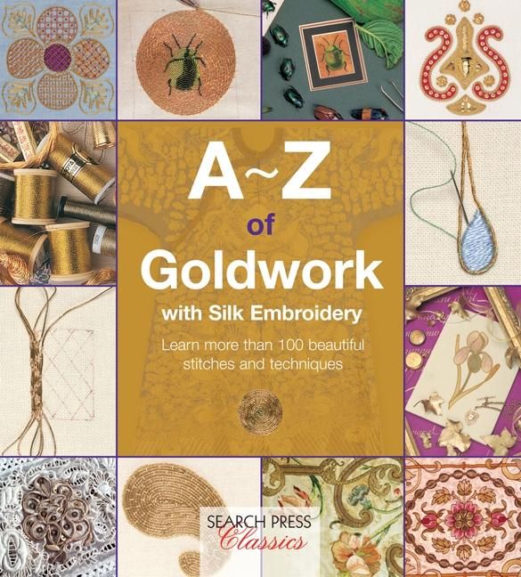 Produktbild: A-Z of Goldwork with Silk Embroidery