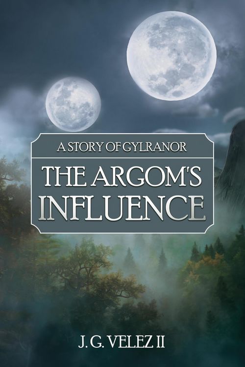 Produktbild: The Argom's Influence (A Story of Gylranor, #1)