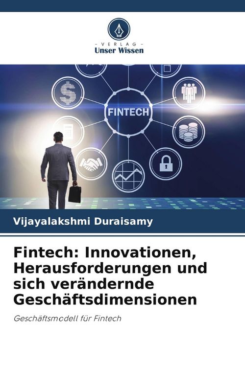 Produktbild: Fintech: Innovationen, Herausforderungen und sich ver&auml;ndernde Gesch&auml;ftsdimensionen