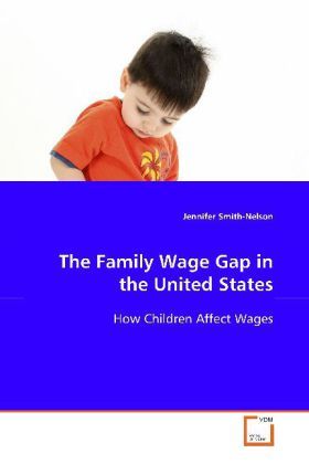 Produktbild: Smith-Nelson, J: The Family Wage Gap in the United States