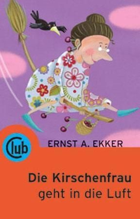 Produktbild: Ekker, E: Kirschenfrau geht in die Luft