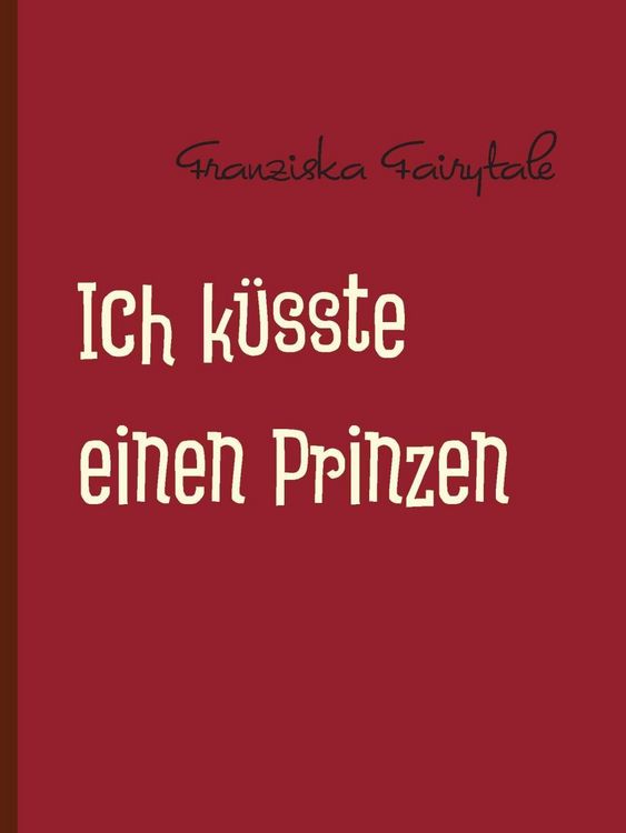 Produktbild: Ich k&uuml;sste einen Prinzen